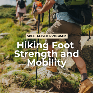 Hiking Foot Strength and Mobility Program